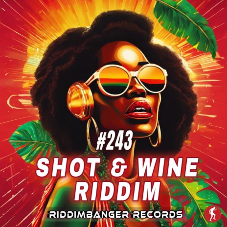 Shot and Wine Riddim | Boomplay Music