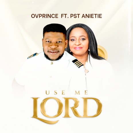 Use Me Lord ft. Pst Anietie