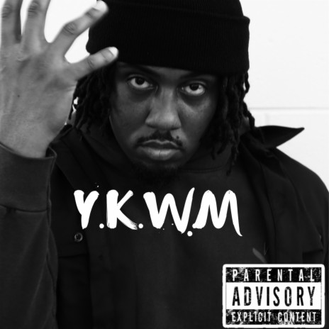 Y.K.W.M. | Boomplay Music