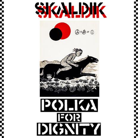 Polka for dignity | Boomplay Music