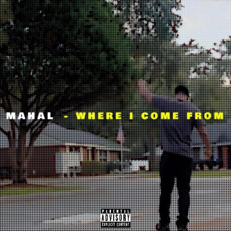 Where I Come From | Boomplay Music