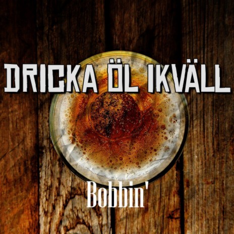 Dricka Öl Ikväll | Boomplay Music