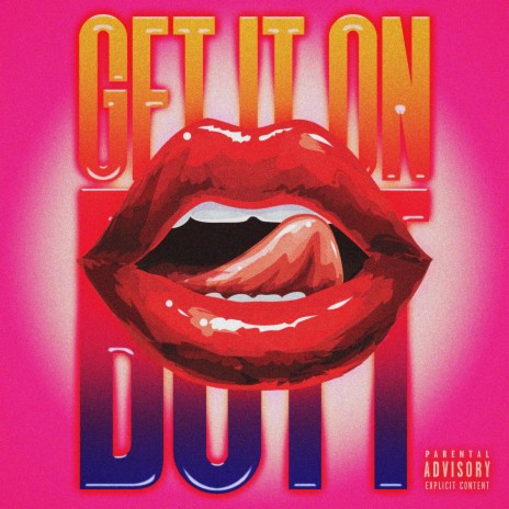 Get It On | Boomplay Music