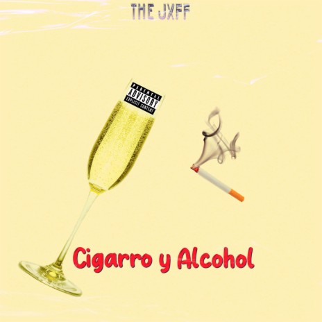 Cigarro y Alcohol | Boomplay Music