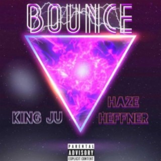Bounce ft. Haze Heffner lyrics | Boomplay Music