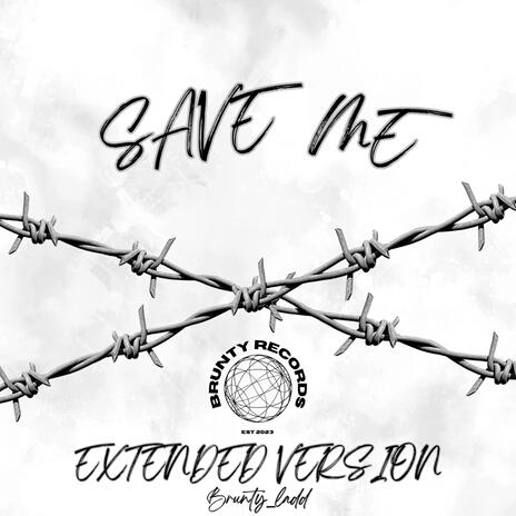 Save Me (Extended Version) | Boomplay Music