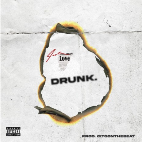 DRUNK. | Boomplay Music