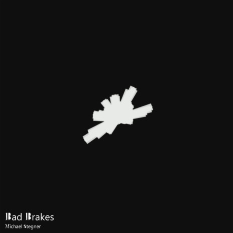 Bad Brakes | Boomplay Music