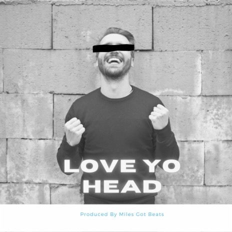 Love Yo Head (Instrumental)