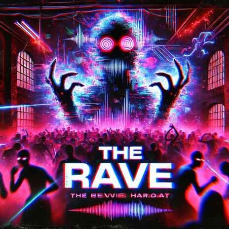 THE RAVE | Boomplay Music