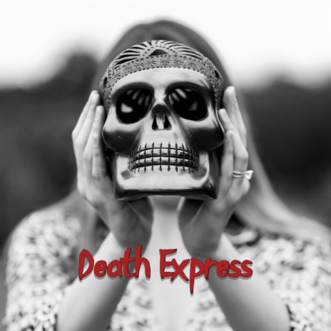 Death Express | Boomplay Music