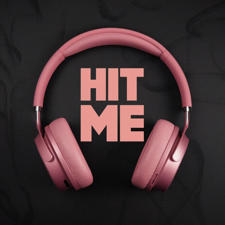 Hit Me | Boomplay Music