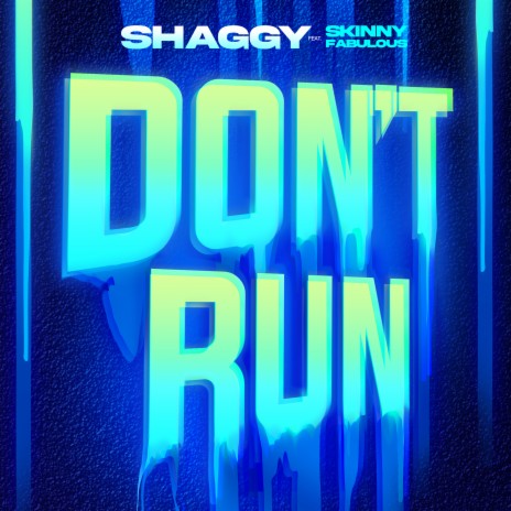 Don't Run (feat. Skinny Fabulous) | Boomplay Music