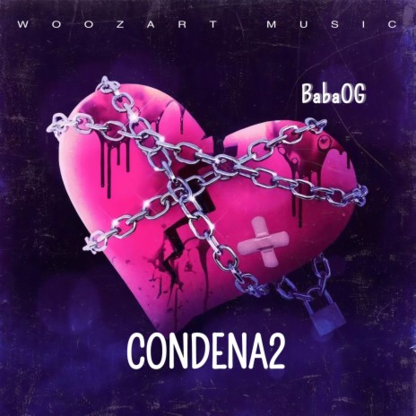 Condena2 | Boomplay Music