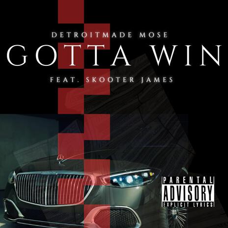 Gotta Win ft. Skooter James | Boomplay Music