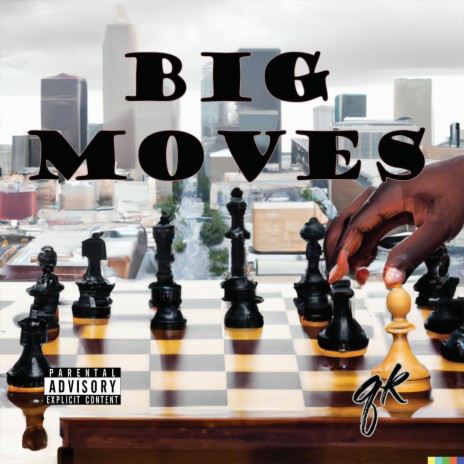 Big Moves | Boomplay Music