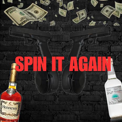 SPIN IT AGAIN | Boomplay Music