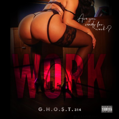 Work(Big Booties Only, lets work) | Boomplay Music