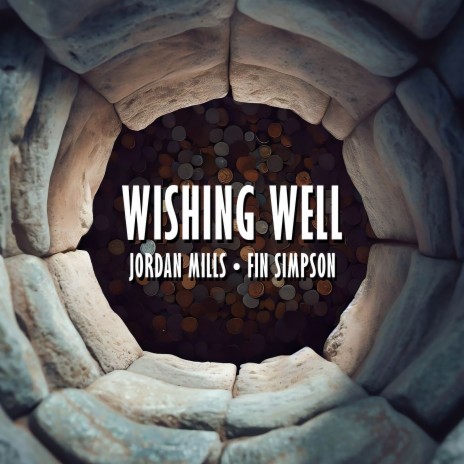 Wishing Well (with Fin Simpson)