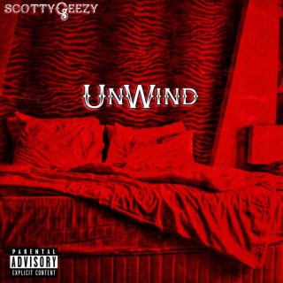 Unwind lyrics | Boomplay Music