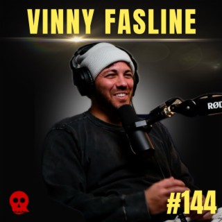 144 - A comedian in grief | Vinny Fasline