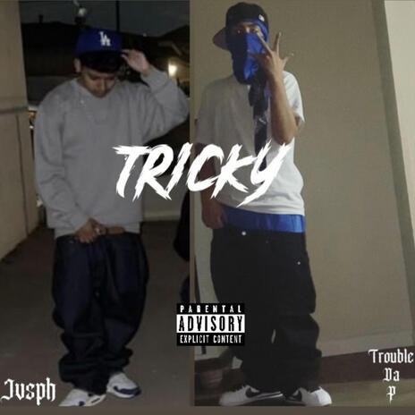 Tricky ft. TroubleDaP | Boomplay Music