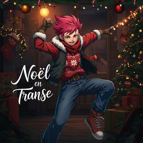 Noël en Transe | Boomplay Music