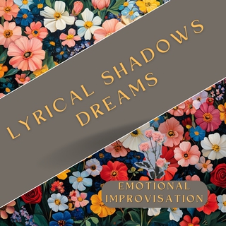 Lyrical Shadows Dreams