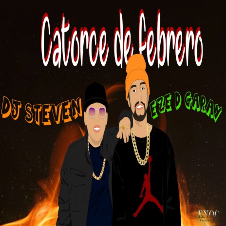 Catorce de Febrero ft. eze d garay | Boomplay Music