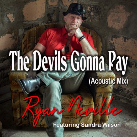 The Devils Gonna Pay (Acoustic Mix) ft. Sandra Wilson