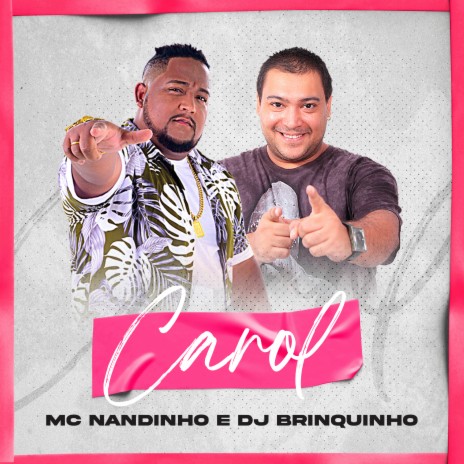 Carol ft. DJ Brinquinho | Boomplay Music