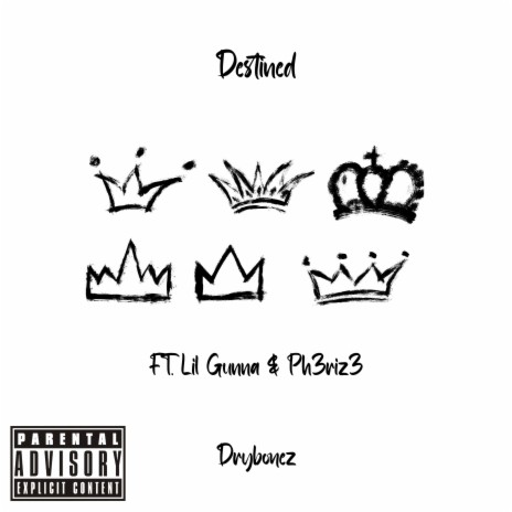 Destined (feat. Lil Gunna & Ph3riz3) | Boomplay Music