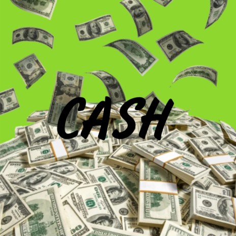 Cash | Boomplay Music