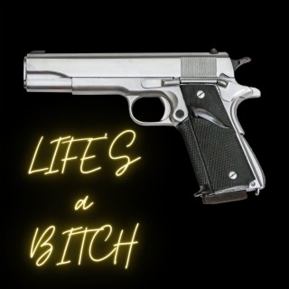 Life's a Bitch Club Mix 95