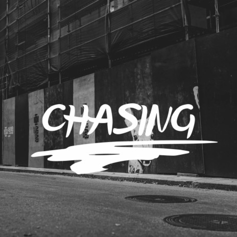 CHASING | Boomplay Music