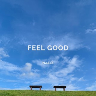 Feel Good lyrics | Boomplay Music