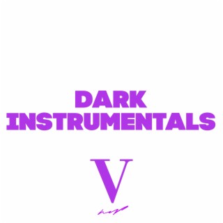 Dark Instrumentals, Vol. 5