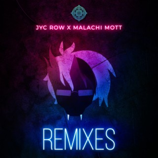 REMIXES (Malachi Mott Remix)