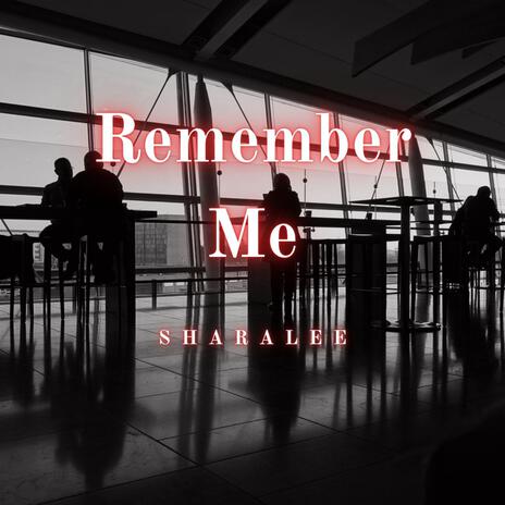 Remember Me | Boomplay Music