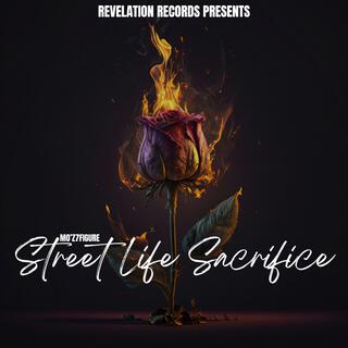 STREET LIFE SACRIFICE