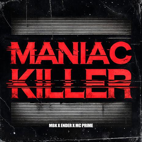 MANIC KILLER ft. ENDER & MC PRIME | Boomplay Music