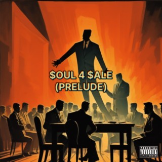 Soul 4 $ale (Prelude) lyrics | Boomplay Music