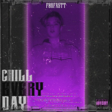 Chill Every Day | Boomplay Music