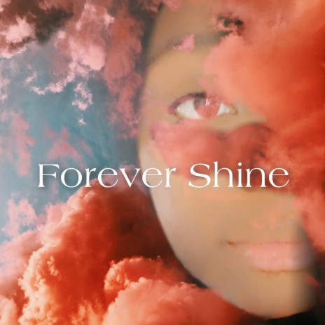 Forever Shine | Boomplay Music