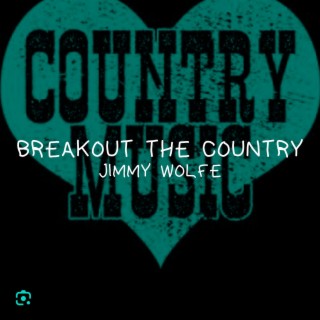 Breakout The Country