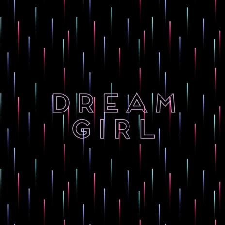 Dream Girl ft. Blaec