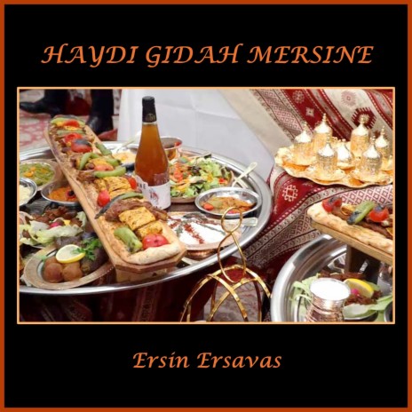 Haydi Gidah Mersine | Boomplay Music