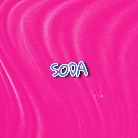 SODA | Boomplay Music