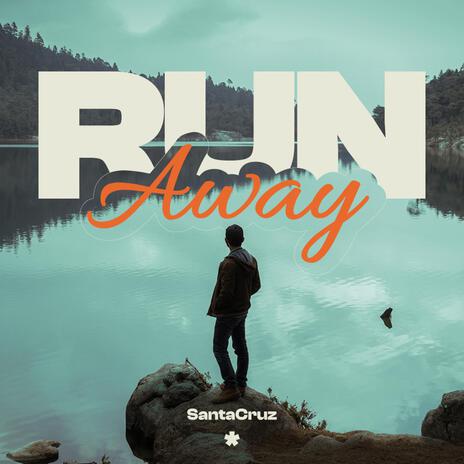 Run Away | Boomplay Music