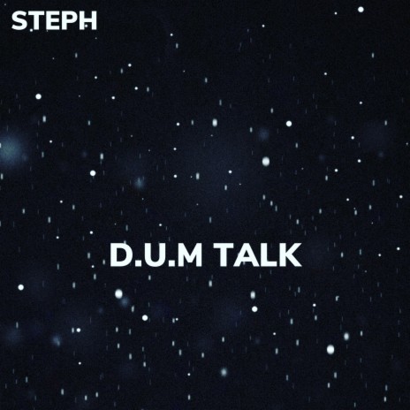 D.U.M TALK | Boomplay Music